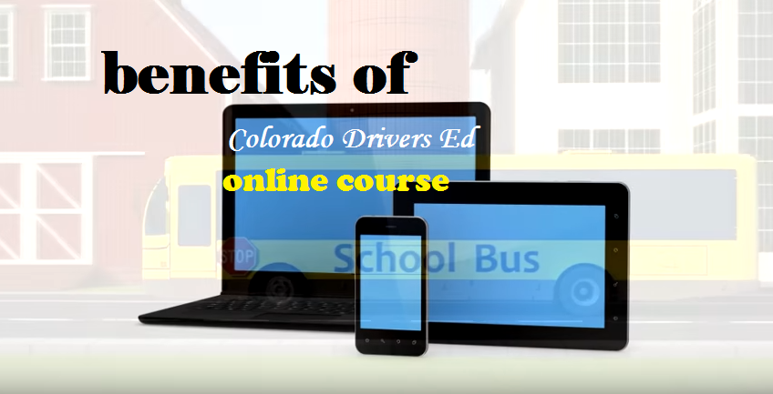 benefits of colorado drivers ed online